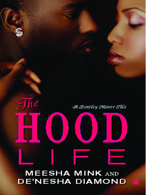 Title details for The Hood Life by Meesha Mink - Wait list